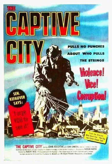 Город в плену / The Captive City (1952) фильм скачать через торрент в хорошем качестве