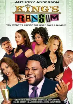 Выкупить Кинга / King's Ransom (2005) фильм скачать через торрент в хорошем качестве