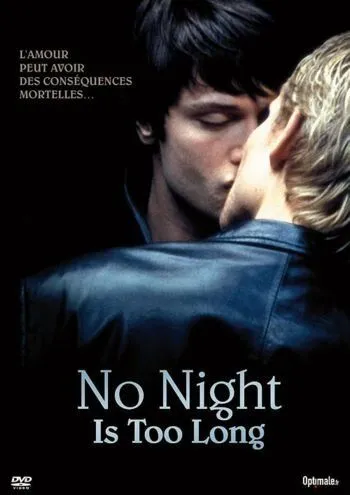 Ни одна ночь не станет долгой / No Night Is Too Long (2002) фильм скачать через торрент в хорошем качестве