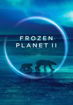 BBC. Замёрзшая планета 2 / Planet Earth: Frozen Planet II (2022) сериал скачать через торрент в хорошем качестве