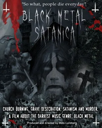 Сатанинский блэк-метал / Black Metal Satanica (2008) фильм скачать через торрент в хорошем качестве