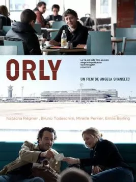 Аэропорт Орли / Orly (2010) фильм скачать через торрент в хорошем качестве