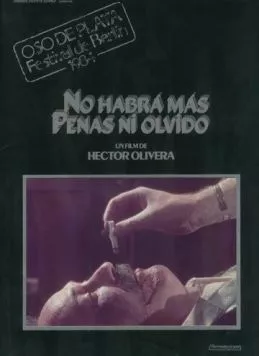 Не будет больше ни горя, ни забвения / No habrá más penas ni olvido (1983) фильм скачать через торрент в хорошем качестве