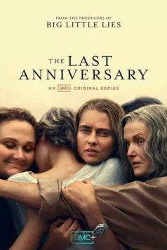 Последняя годовщина / The Last Anniversary (2025) сериал скачать через торрент в хорошем качестве