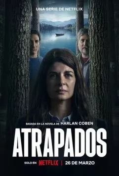 Попавшие в ловушку / Atrapados (2025) сериал скачать через торрент в хорошем качестве