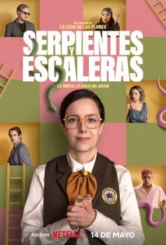 Змейки и лесенки / Serpientes y Escaleras (2025) сериал скачать через торрент в хорошем качестве