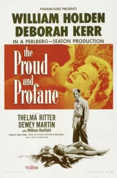 Гордый и светский / The Proud and Profane (1956) фильм скачать через торрент в хорошем качестве