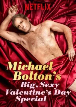 Michael Bolton's Big, Sexy Valentine's Day Special (2017) фильм скачать через торрент в хорошем качестве