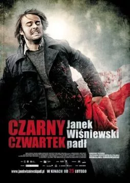 Черный четверг / Czarny czwartek. Janek Wisniewski padl (2011) фильм скачать через торрент в хорошем качестве