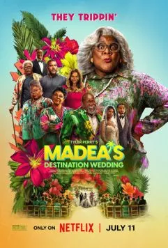 Экзотическая свадьба Мэдеи / Madea's Destination Wedding (2025) фильм скачать через торрент в хорошем качестве