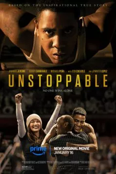 Неудержимый / Unstoppable (2024) фильм скачать через торрент в хорошем качестве