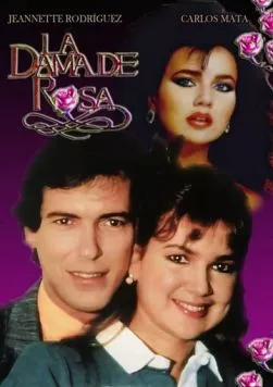 Дама роз / La dama de rosa (1986) сериал скачать через торрент в хорошем качестве