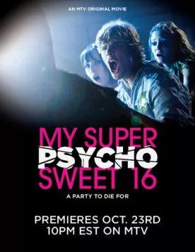 Уже можно. Но ОЧЕНЬ страшно! / My Super Psycho Sweet 16 (2009) фильм скачать через торрент в хорошем качестве