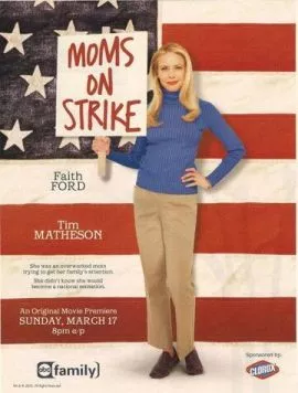 Мама объявила забастовку / Mom's on Strike (2002) фильм скачать через торрент в хорошем качестве