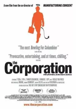 Корпорация / The Corporation (2003) фильм скачать через торрент в хорошем качестве