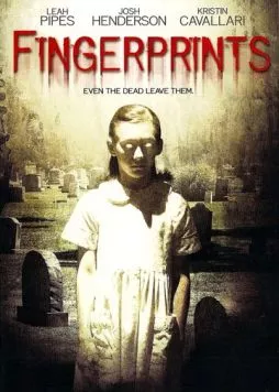 Отпечатки пальцев / Fingerprints (2006) фильм скачать через торрент в хорошем качестве