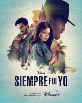 Это всегда я / Siempre Fui Yo (2022) сериал скачать через торрент в хорошем качестве