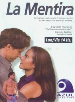 Ложь / La mentira (1998) сериал скачать через торрент в хорошем качестве