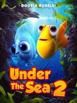 Под морем 2 / Under the Sea 2 (2021) мультфильм скачать через торрент в хорошем качестве