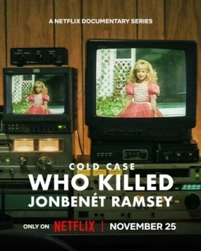 Нераскрытое дело: Кто убил Джонбенет Рэмс / Cold Case: Who Killed JonBenét Ramsey (2024) сериал скачать через торрент в хорошем качестве