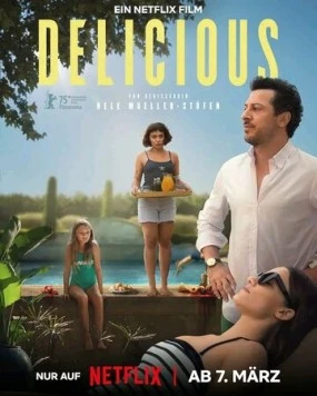 Вкуснятина / Delicious (2025) фильм скачать через торрент в хорошем качестве