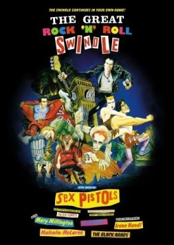 Большое надувательство Рок-н-ролла / The Great Rock 'n' Roll Swindle (1980) фильм скачать через торрент в хорошем качестве