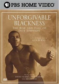 Непростительная чернота: Взлеты и падения Джека Джонсона / Unforgivable Blackness: The Rise and Fall of Jack Johnson (2004) фильм скачать через торрент в хорошем качестве