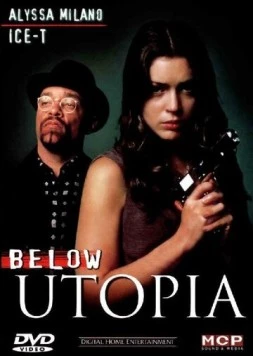 Кровавая утопия / Below Utopia (1997) фильм скачать через торрент в хорошем качестве