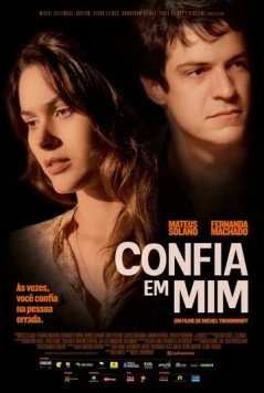 Доверься мне / Confia em Mim (2014) фильм скачать через торрент в хорошем качестве
