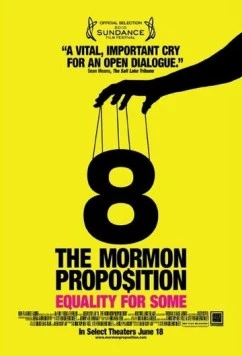 Поправка №8: Предложение мормонов / 8: The Mormon Proposition (2010) фильм скачать через торрент в хорошем качестве
