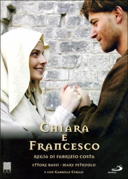Клара и Франциск / Chiara e Francesco (2007) фильм скачать через торрент в хорошем качестве