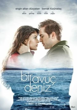 Море на ладони / Bir Avuç Deniz (2011) фильм скачать через торрент в хорошем качестве
