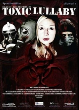 Скачать Токсичная колыбельная / Toxic Lullaby (2010) фильм через торрент на русском