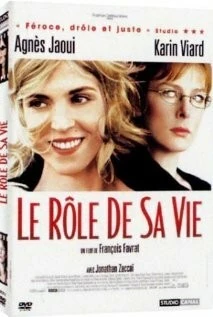 Роль ее жизни / Le rôle de sa vie (2004) фильм скачать через торрент в хорошем качестве