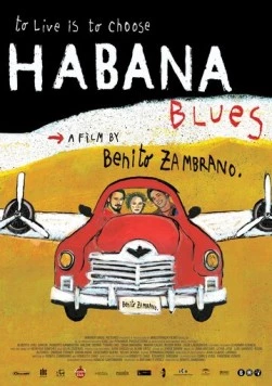 Гаванский блюз / Habana Blues (2005) фильм скачать через торрент в хорошем качестве