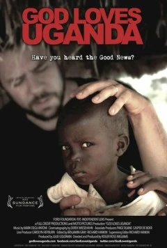 Бог любит Уганду / God Loves Uganda (2013) фильм скачать через торрент в хорошем качестве