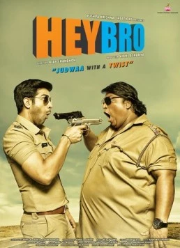 Беспечные близнецы / Hey Bro (2015) фильм скачать через торрент в хорошем качестве