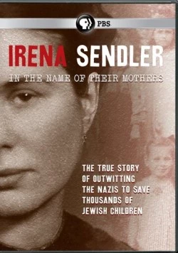 Ирена Сендлер: Во имя матерей / Irena Sendler: In the Name of Their Mothers (2011) фильм скачать через торрент в хорошем качестве