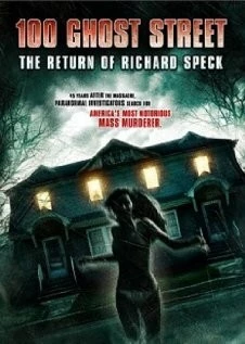 Улица призраков: Возвращение Ричарда Спека / 100 Ghost Street: The Return of Richard Speck (2012) фильм скачать через торрент в хорошем качестве