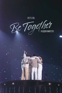 BTOB. Будем вместе! / BTOB TIME: Be Together the Movie (2023) фильм скачать через торрент в хорошем качестве