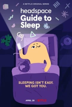 Headspace: Руководство по сну / Headspace Guide to Sleep (2021) мультфильм скачать через торрент в хорошем качестве