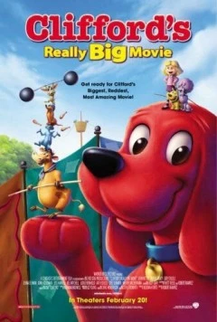 Большое кино Клиффорда / Clifford's Really Big Movie (2004) мультфильм скачать через торрент в хорошем качестве