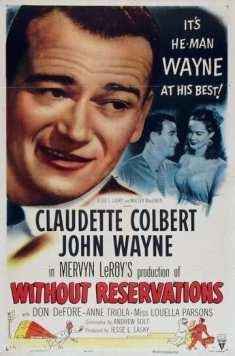 Безоговорочно / Without Reservations (1946) фильм скачать через торрент в хорошем качестве