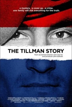 Скачать История Тиллмана / The Tillman Story (2010) фильм через торрент на русском