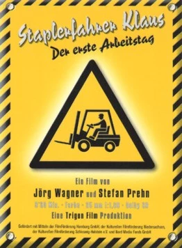 Клаус - водитель погрузчика / Staplerfahrer Klaus - Der erste Arbeitstag (2000) фильм скачать через торрент в хорошем качестве
