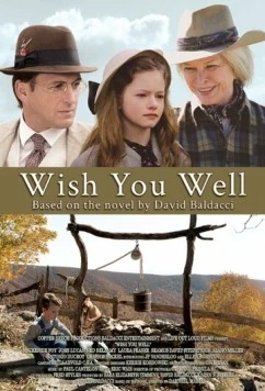 Желаю вам добра / Wish You Well (2013) фильм скачать через торрент в хорошем качестве
