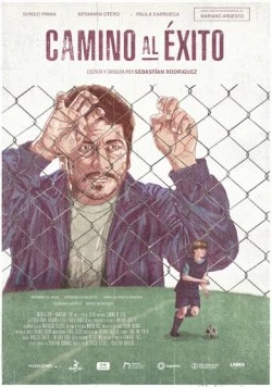 Путь к успеху / Camino al éxito (2022) фильм скачать через торрент в хорошем качестве