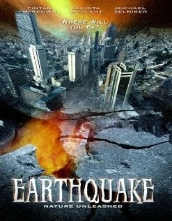 Землетрясение / Nature Unleashed: Earthquake (2005) фильм скачать через торрент в хорошем качестве
