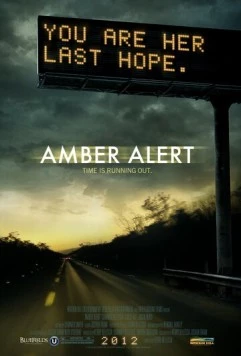 Желтый сигнал / Amber Alert (2012) фильм скачать через торрент в хорошем качестве