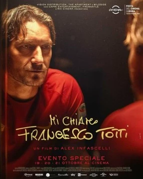 Меня зовут Франческо Тотти / Mi chiamo Francesco Totti (2020) фильм скачать через торрент в хорошем качестве